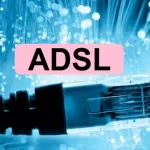 Qué es ADSL (Asymmetric Digital Subscriber Line)