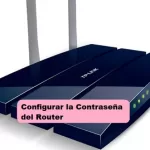 Configurar la Contraseña del Router