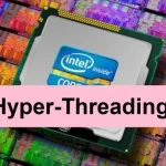 Qué es la Tecnología Hyper-Threading